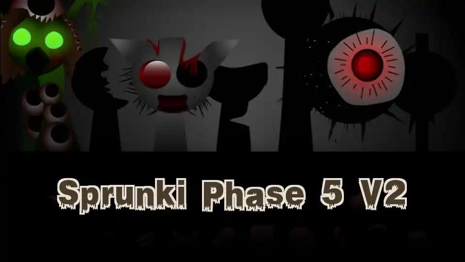 Sprunki Phase 5 V2