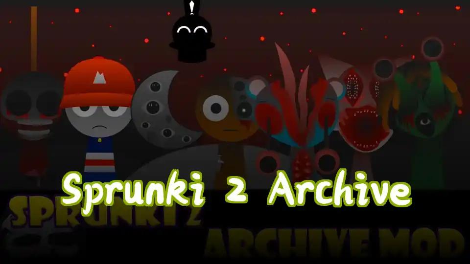 Sprunki 2 Archive