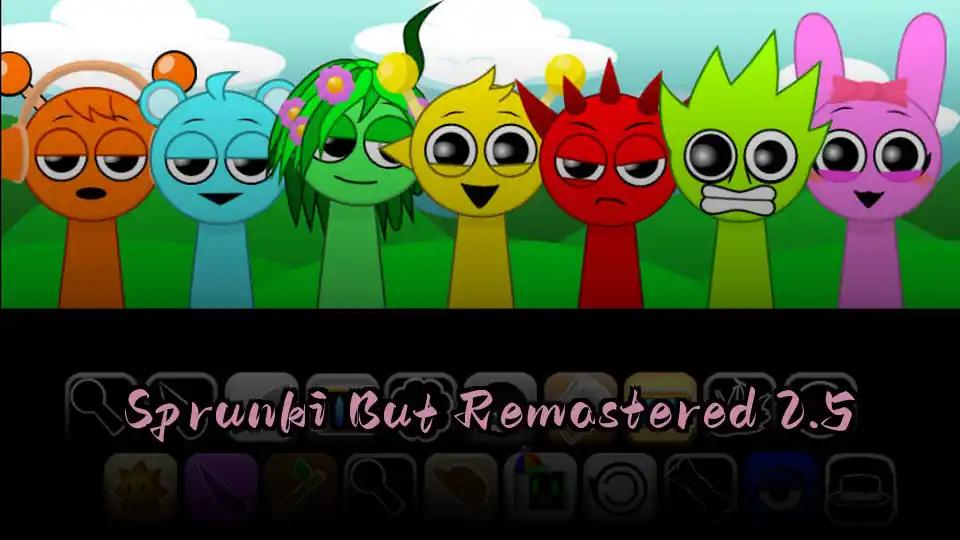 Sprunki But Remastered 2.5